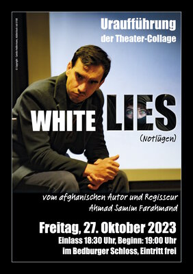 Uraufführung der Theater-Collage: White Lies (Notlügen)